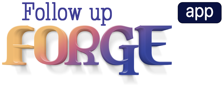 Follow Up Forge